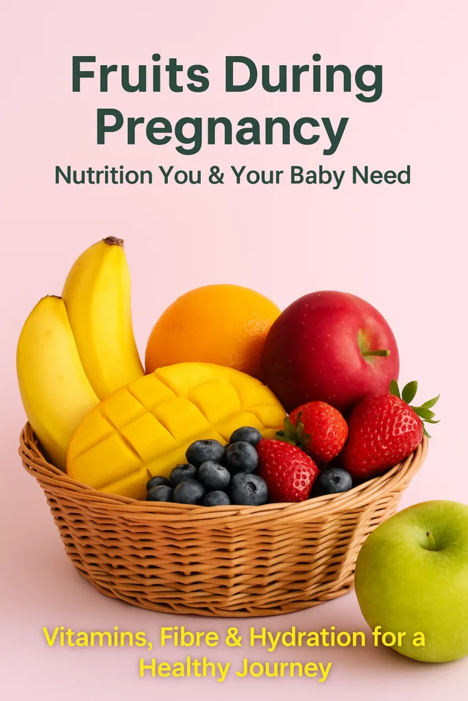 Fruits During Pregnancy